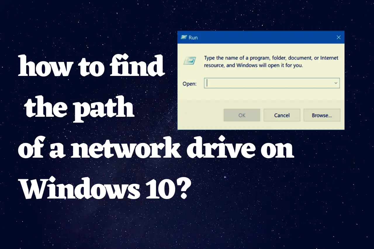 how to find the path of a network drive windows 10