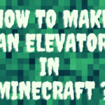 How To Make An Elevator In Minecraft