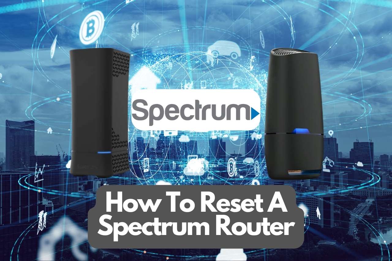 how-to-reset-spectrum-router-complete-step-by-step-guide